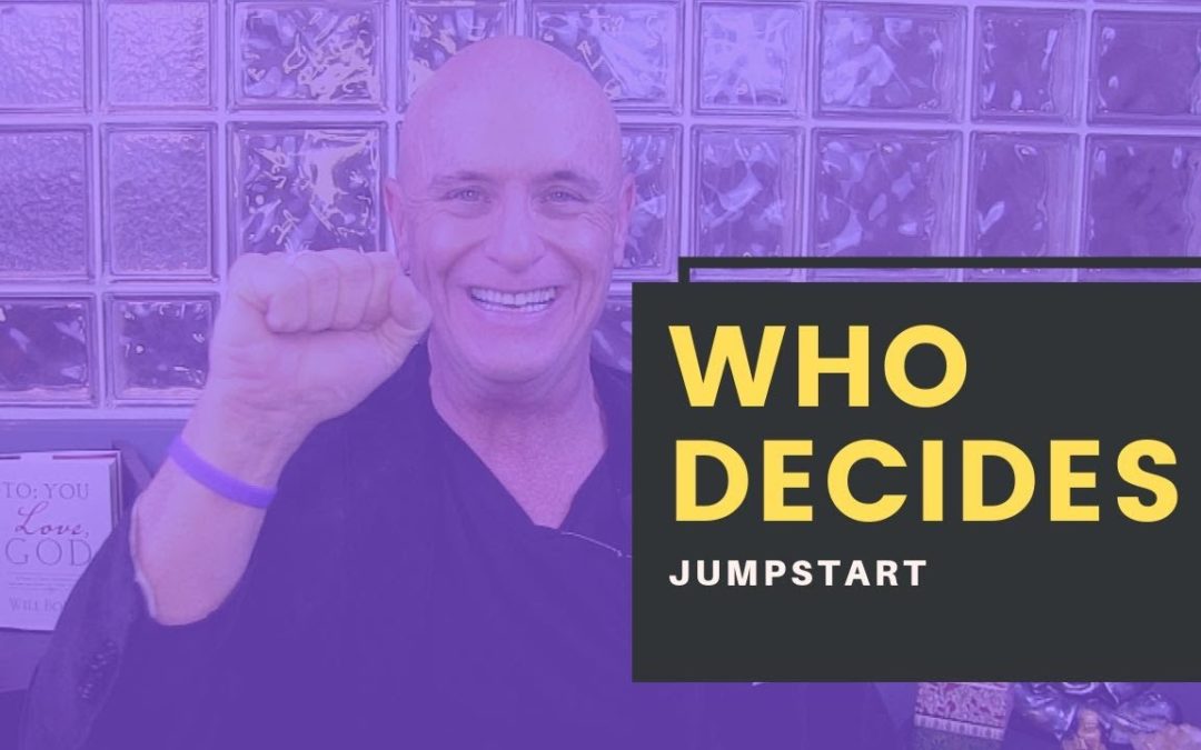 jumpstart who decides