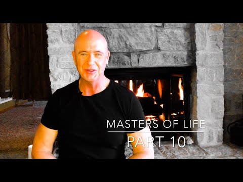 masters of life part 10