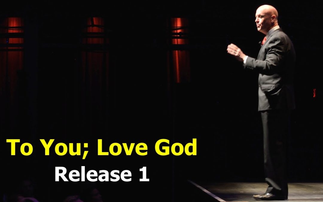 to you love god release 1